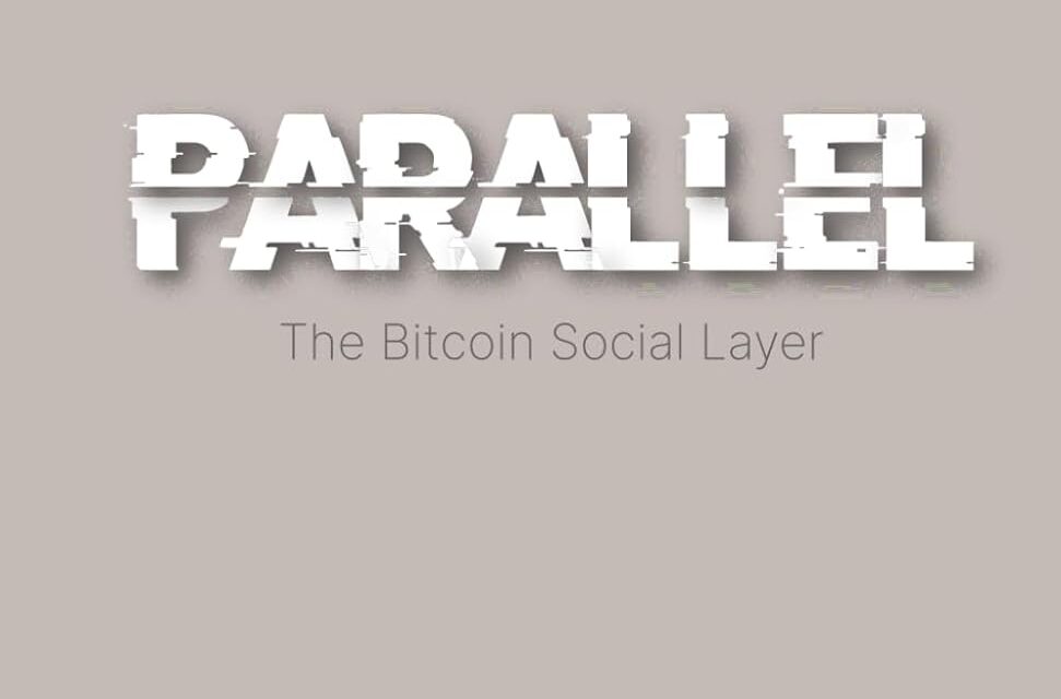 Parallel: The Bitcoin Social Layer