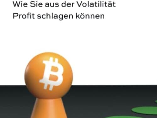 Trading Bitcoin: Wie Sie aus der Volatilität Profit schlagen können