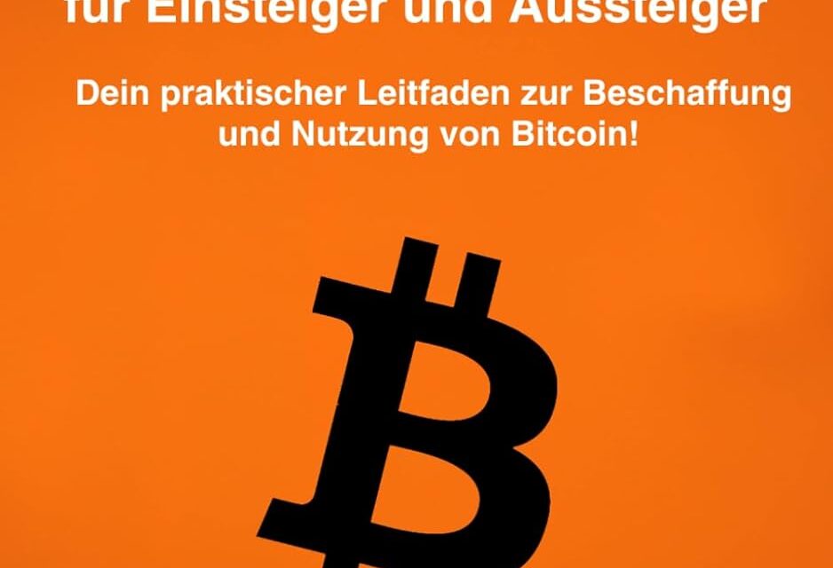 Der Bitcoin-Ratgeber: Für Einsteiger und Aussteiger