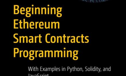 Beginning Ethereum Smart Contracts Programming: With Examples in Python, Solidity, and JavaScript