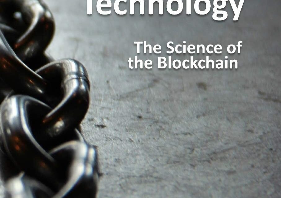 Distributed Ledger Technology: The Science of the Blockchain