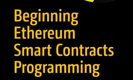 Beginning Ethereum Smart Contracts Programming: With Examples in Python, Solidity, and JavaScript