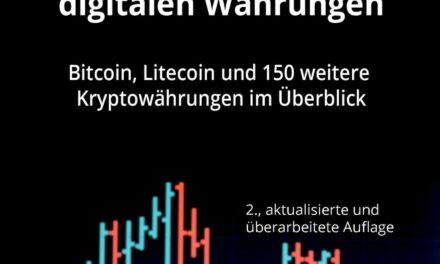 Handbuch der digitalen Währungen: Bitcoin, Litecoin und 150 weitere Kryptowährungen im Überblick