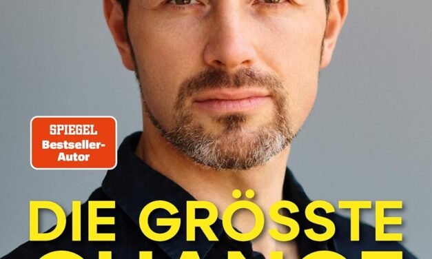 Die größte Chance aller Zeiten: Was wir jetzt aus der Krise lernen müssen und wie Sie vom größten Vermögenstransfer der Menschheit profitieren