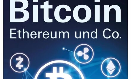 Alles über Bitcoin, Ethereum und Co. – Investition, Funktionen, Risiken – Kryptobörsen im Test und Steuerfragen – Einfach und verständlich erklärt: Was Sie über Kryptowährungen wissen sollten