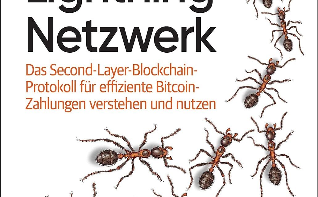 Einführung in das Lightning Netzwerk: Das Second-Layer-Blockchain-Protokoll für effiziente Bitcoin-Zahlungen verstehen und nutzen (Animals)